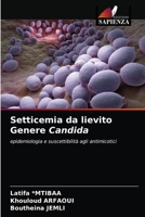 Setticemia da lievito Genere Candida 6203381624 Book Cover