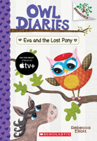 Eva and the Lost Pony: A Branches Book 1338163035 Book Cover