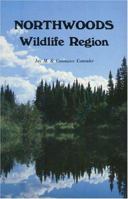 Northwoods Wildlife Region 0879611278 Book Cover