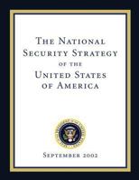 The National Security Strategy of the United States of America: September 2002 1481190962 Book Cover