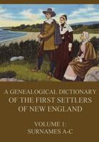 Genealogical Dictionary of the First Settlers of New England 3849687155 Book Cover