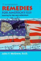 Uncommon Remedies for America's Ills: Futuring for the New Millennium 0936544082 Book Cover