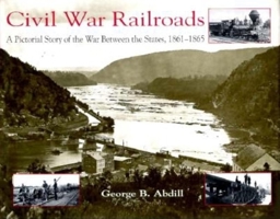 Civil War Railroads B0007DVMS4 Book Cover