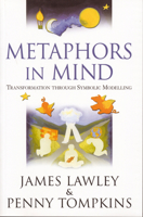 Metaphors in Mind: Transformation through Symbolic Modelling 0953875105 Book Cover
