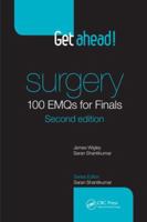 Get Ahead! Surgery: 100 Emqs for Finals 1444181807 Book Cover