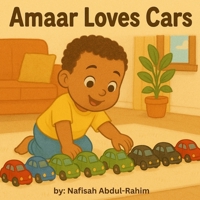 Amaar Loves Cars B0FLKMQTSQ Book Cover