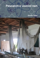 Pescatori e Uomini neri 0244399557 Book Cover