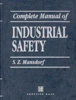 Complete Manual of Industrial Safety 0131596330 Book Cover