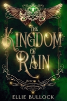 The Kingdom of Rain (The Angels and Fae of Tenebrea Saga) B0FBL7KXBJ Book Cover