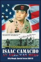 Isaac Camacho: An American Hero 1682616088 Book Cover