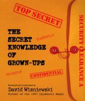 The Secret Knowledge of Grown-Ups 0064437531 Book Cover