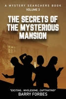 The Secrets of the Mysterious Mansion 1734117249 Book Cover