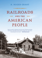 Railroads and the American People 0253023793 Book Cover