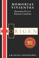 MEMORIAS VIVIENTES - Recuerdos De Los Primeros Creadores: ORIGEN B08F9VQTLW Book Cover