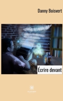 Écrire devant B09W4FRBDF Book Cover