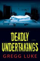 Deadly Undertakings 1621080749 Book Cover