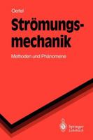 Stromungsmechanik: Methoden Und Phanomene 3540570071 Book Cover