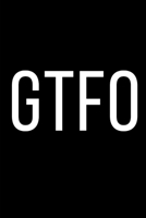 GTFO: Coworker Leaving Farewell Goodbye Journal, Funny Going Away Gift for Colleague or is Retirement Ready. Show them how much you will miss him or her. 1676876685 Book Cover