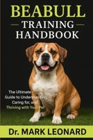 BEABULL: The Ultimate Guide to Understanding, Caring for, and Thriving with Your Pet B0FW6YKWT5 Book Cover