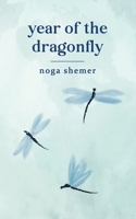 year of the dragonfly B0GW9L971C Book Cover