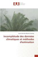 Incomplétude des données climatiques et méthodes d'estimation (Omn.Univ.Europ.) 3841677118 Book Cover