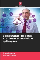 Computação de ponta: Arquitetura, módulo e aplicações (Portuguese Edition) 6208532175 Book Cover