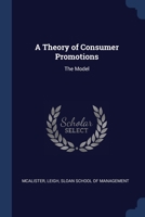 A Theory of Consumer Promotions: The Model 1020794089 Book Cover