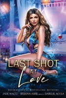 Last Shot at Love: A Paranormal Resort Romance 1959688278 Book Cover