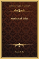 Mediaeval Tales 0766101622 Book Cover