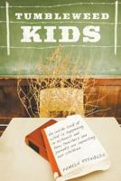 Tumbleweed Kids: Are we tossing kids out with the garbage after the divorce? 0988640937 Book Cover