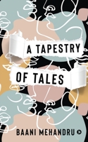 A Tapestry of Tales 1638865256 Book Cover