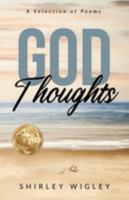 God Thoughts: A Selection of Poems 1953993559 Book Cover