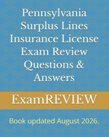 Pennsylvania Surplus Lines Insurance License Exam Review Questions & Answers 1534995439 Book Cover