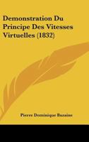Demonstration Du Principe Des Vitesses Virtuelles (1832) 1120427320 Book Cover