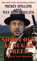 Shoot-Out at Sugar Creek 1496730127 Book Cover