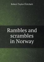 Gamle Norge. Rambles and Scrambles in Norway 9355393598 Book Cover