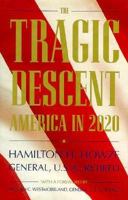 The Tragic Descent: America in 2020 156530019X Book Cover