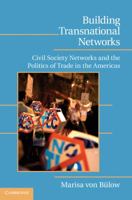 Building Transnational Networks: Civil Society and the Politics of Trade in the Americas 0521165393 Book Cover