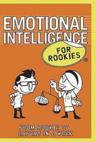 Emotional Intelligence for Rookies: From Rookie to Professional in a Week. Andrea Bacon & Ali Dawson 0462099792 Book Cover
