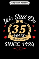 Composition Notebook: We Still Do 40th Anniversary Since 1979 Wedding Gift Journal/Notebook Blank Lined Ruled 6x9 100 Pages 1673630073 Book Cover
