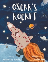 Oscar's Rocket 1763595617 Book Cover