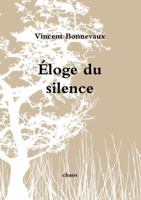 �loge du silence 0244964920 Book Cover