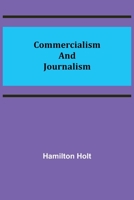 Commercialism and Journalism 9356143935 Book Cover