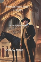 Horseshoes and Hustlers: The Rise of Benny Binion (Volstead Vaults) B0F3DHN6M9 Book Cover