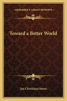 Toward a Better World 1419162799 Book Cover