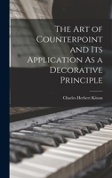 The Art of Counterpoint and Its Application As a Decorative Principle B00088H3VS Book Cover
