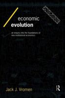 Economic Evolution: An Enquiry Into the Foundations of New Institutional Economics 0415128137 Book Cover