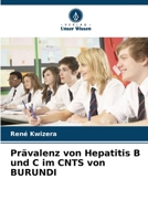 Prävalenz von Hepatitis B und C im CNTS von BURUNDI 6206226417 Book Cover