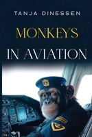 Monkeys in Aviation 1837947775 Book Cover