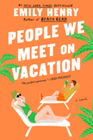 People We Meet on Vacation 1984806750 Book Cover